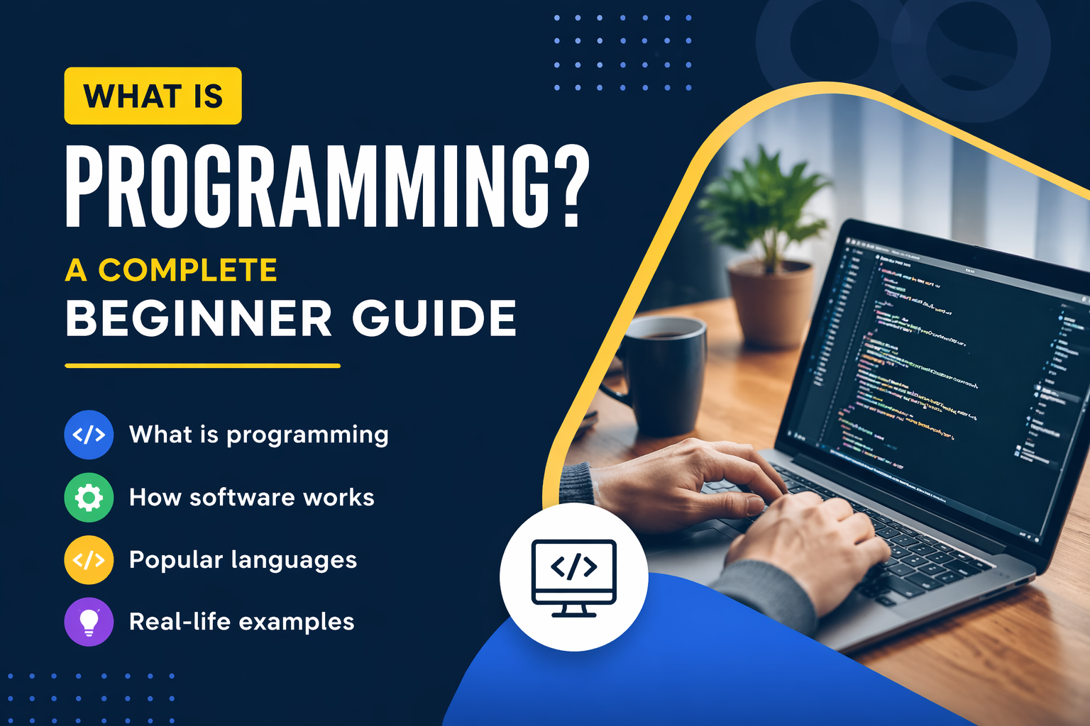 what is programming explained for beginners with examples and programming languages